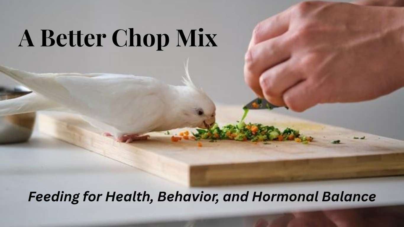 A Better Chop Mix: Feeding for Health, Behavior, and Hormonal Balance